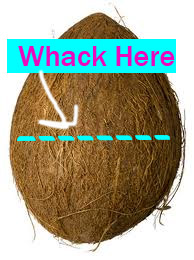 whack the coconut